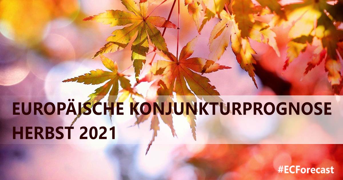 Europäische Konjunkturprognose Herbst 2021